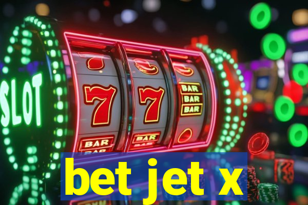 bet jet x